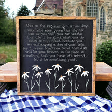 Load image into Gallery viewer, "Be Something Good" Floral Sign