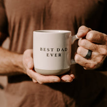 Load image into Gallery viewer, Best Dad Ever 14oz. Stoneware Coffee Mug by Sweet Water Decor