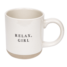 Load image into Gallery viewer, Relax, Girl 14oz. Stoneware Coffee Mug by Sweet Water Decor
