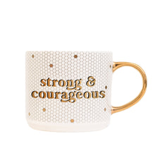 Load image into Gallery viewer, Strong and Courageous 17oz. Tile Coffee Mug by Sweet Water Decor