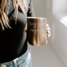 Load image into Gallery viewer, OMG! You're Engaged! Metal Wine Tumbler by Sweet Water Decor