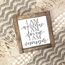 Load image into Gallery viewer, I Am Worthy