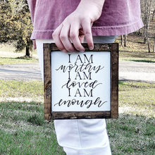 Load image into Gallery viewer, I Am Worthy