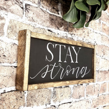 Load image into Gallery viewer, Stay Strong