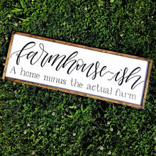 Load image into Gallery viewer, Farmhouse-ish