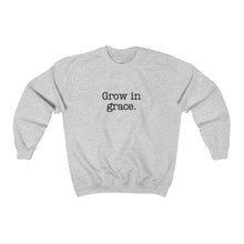 Load image into Gallery viewer, 'Grow in Grace' Crewneck Sweatshirt