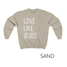 Load image into Gallery viewer, 'Love Like Jesus' Crewneck Sweatshirt