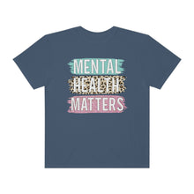 Load image into Gallery viewer, Mental Health Matters Tee