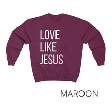 Load image into Gallery viewer, 'Love Like Jesus' Crewneck Sweatshirt