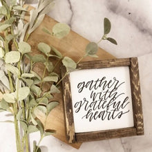 Load image into Gallery viewer, Gather With Grateful Hearts