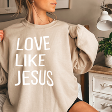 Load image into Gallery viewer, 'Love Like Jesus' Crewneck Sweatshirt