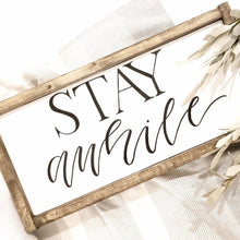 Load image into Gallery viewer, Stay Awhile