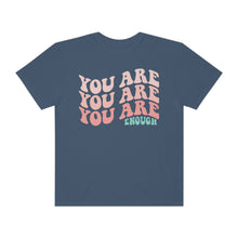 Load image into Gallery viewer, You Are Enough Retro Tee