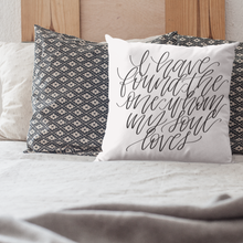 Load image into Gallery viewer, 'I Have Found The One' Accent Pillow