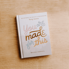 Load image into Gallery viewer, You Are Made For This: Devotions to Uplift and Encourage Busy Moms by Sweet Water Decor
