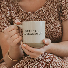 Load image into Gallery viewer, Strong and Courageous 14oz. Stoneware Coffee Mug by Sweet Water Decor
