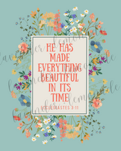 Load image into Gallery viewer, Ecclesiastes 3:11 Floral Print
