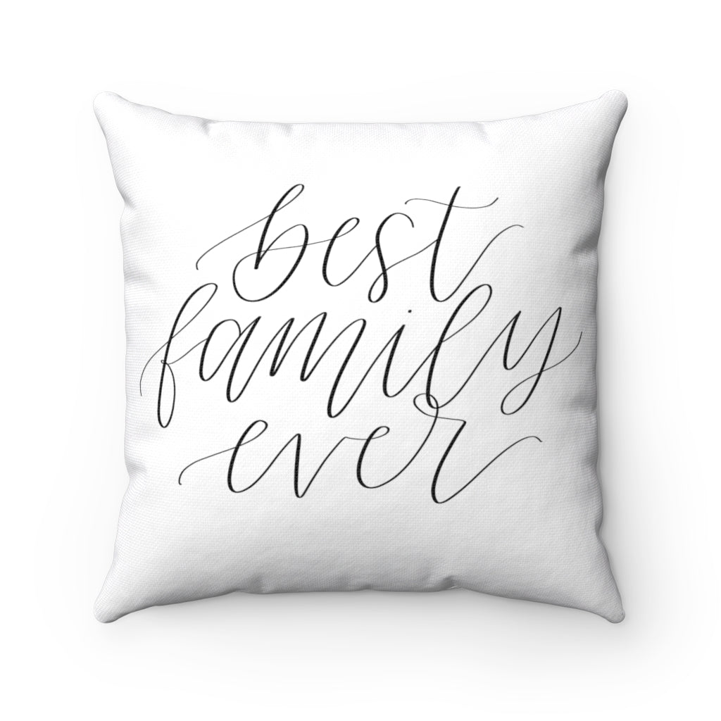 'Best Family Ever' Accent Pillow