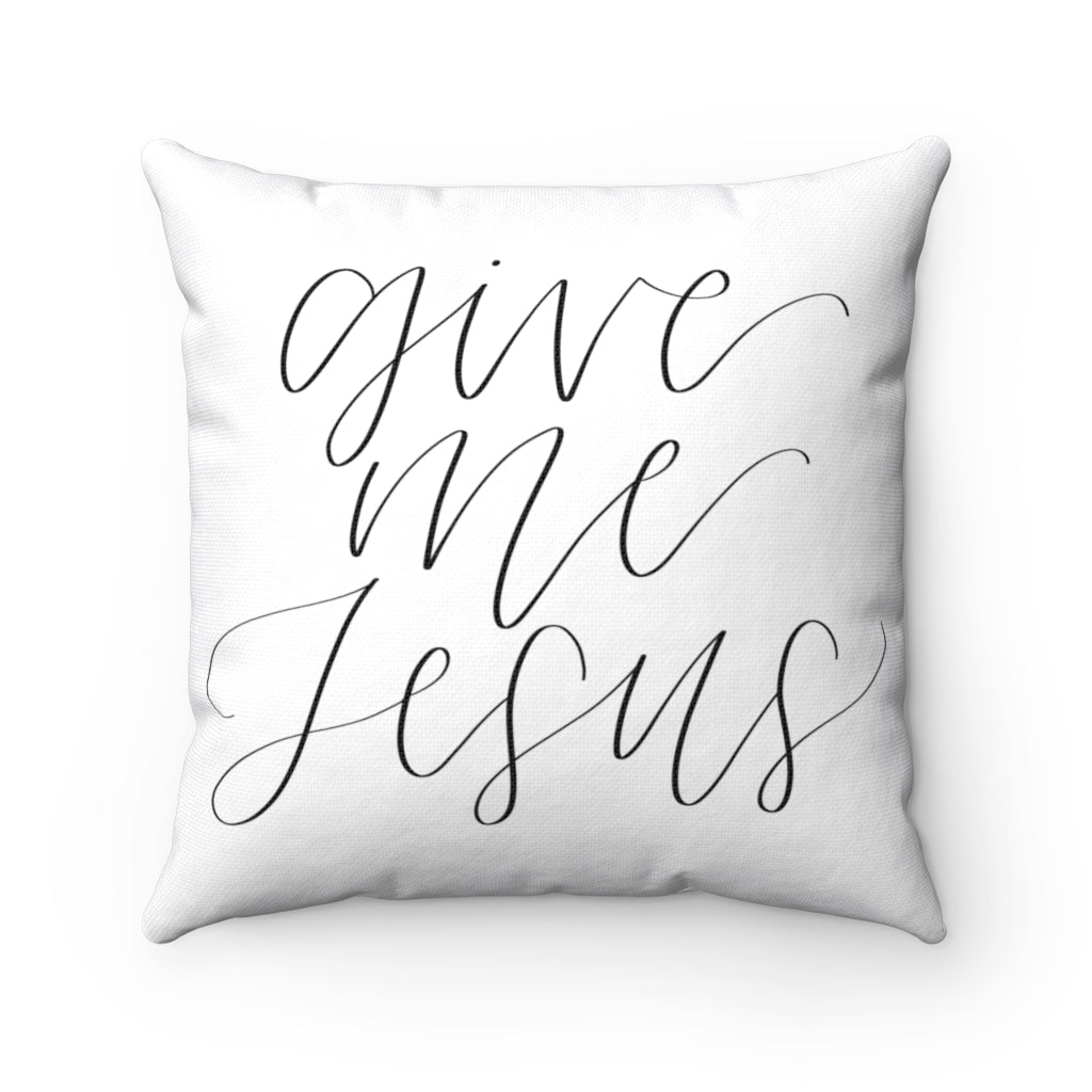 'Give Me Jesus' Accent Pillow