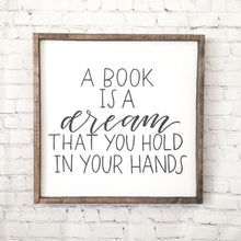 Load image into Gallery viewer, A Book Is A Dream
