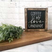 Load image into Gallery viewer, Coffee Is My Love Language
